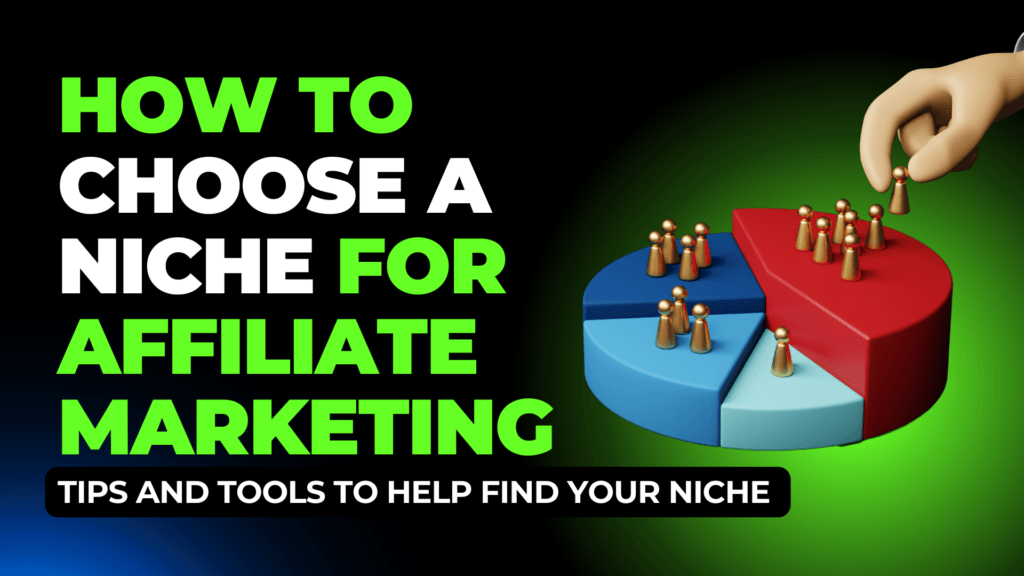 How to choose a niche for affiliate marketing