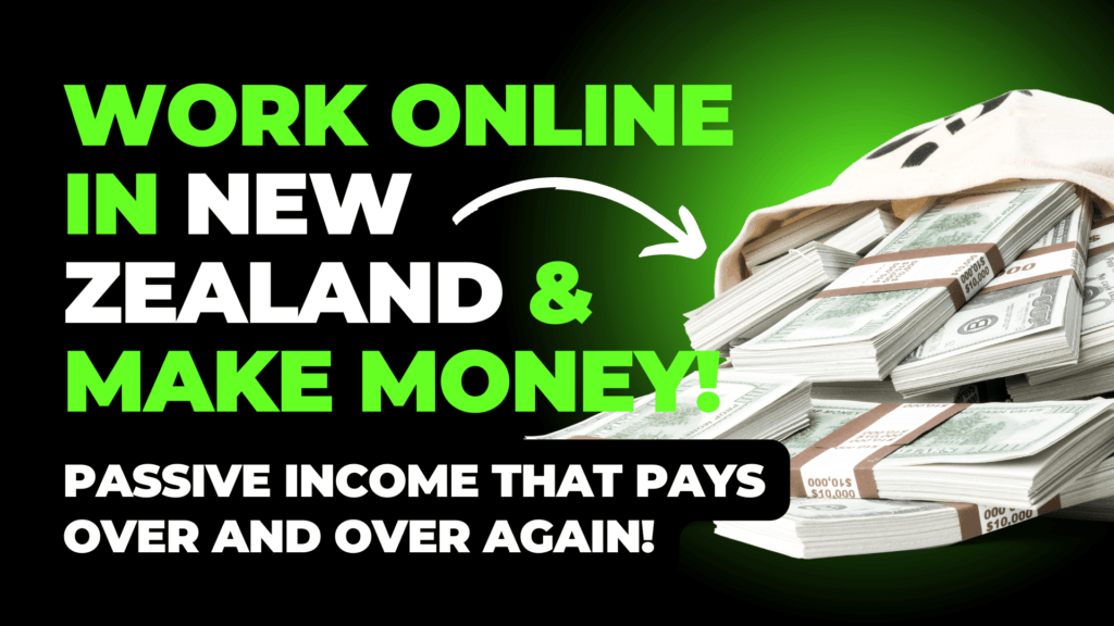 Work Online In New Zealand and make money