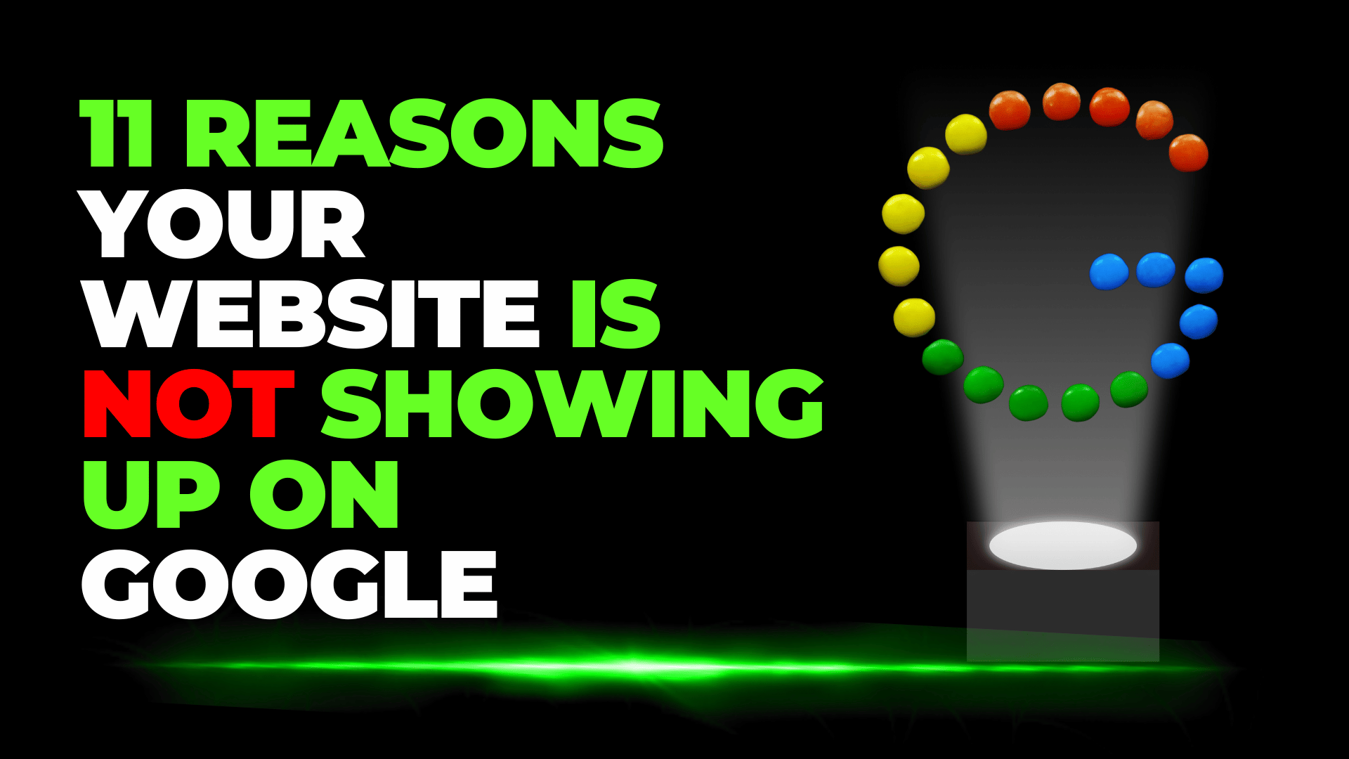 11 Reasons Your Website Is Not Showing Up On Google