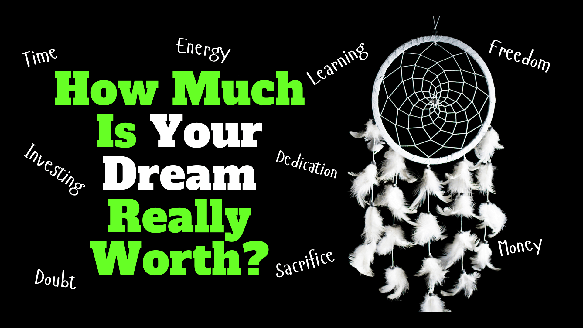 Creating your dream life