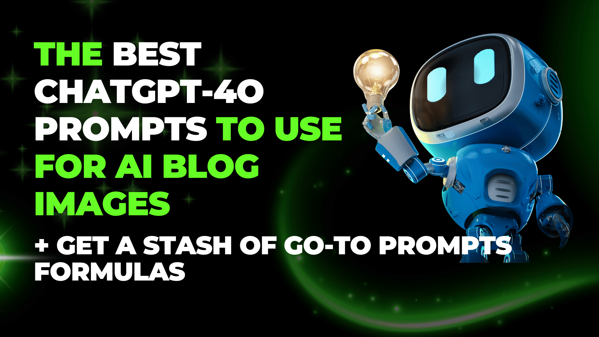 The Best ChatGpt-4o Prompts To Use For AI Blog Images